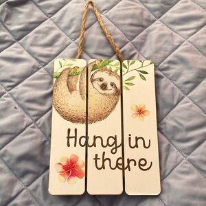3/$18 Hanging sloth wall art - Hang In There